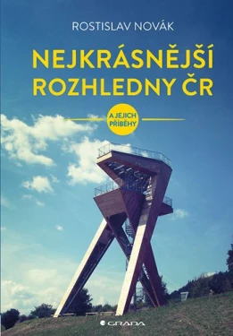 Nejkrásnější rozhledny ČR, Novák Rostislav