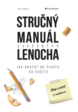 Stručný manuál úspěšného lenocha, Hebnar Jan
