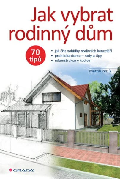 Jak vybrat rodinný dům, Perlík Martin