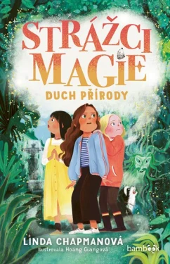 Strážci magie – Duch přírody, Chapmanová Linda