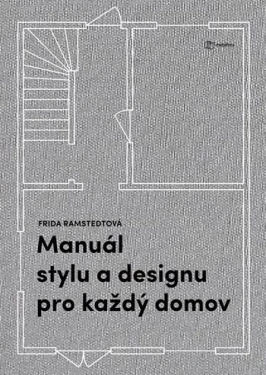 Manuál stylu a designu pro každý domov, Ramstedt Frida