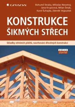 Konstrukce šikmých střech, Straka Bohumil
