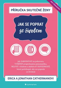 Příručka skutečné ženy: Jak se poprat se životem, Catherman Jonathan