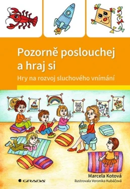 Pozorně poslouchej a hraj si, Kotová Marcela