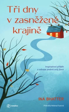 Tři dny v zasněžené krajině, Bhatter Ina