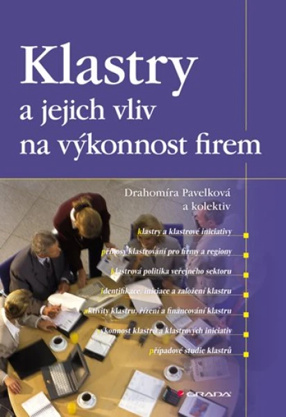 Klastry a jejich vliv na výkonnost firem, kolektiv pedagogů: