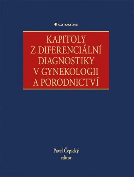 Kapitoly z diferenciální diagnostiky v gynekologii a porodnictví, Čepický Pavel
