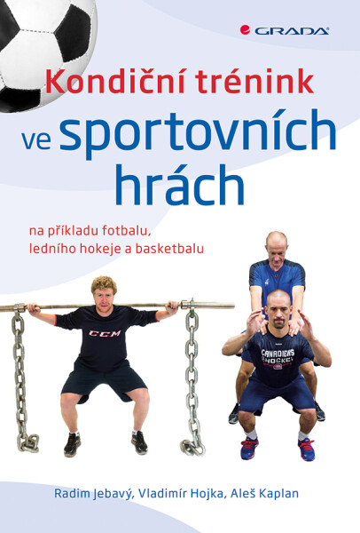 Kondiční trénink ve sportovních hrách, Jebavý Radim