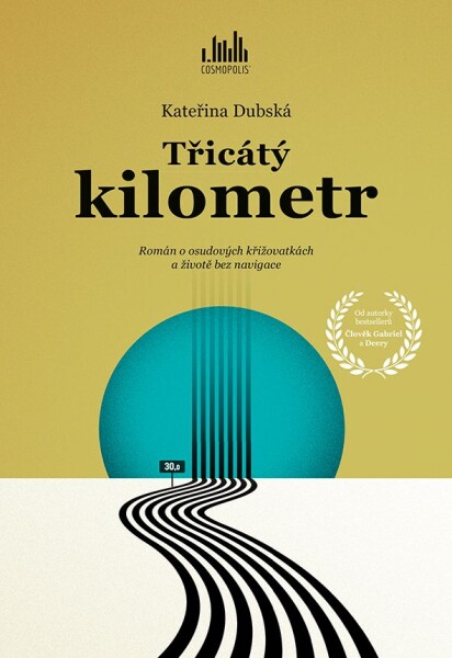 Třicátý kilometr, Dubská Kateřina