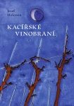Kacířské vinobraní, Holcman Josef