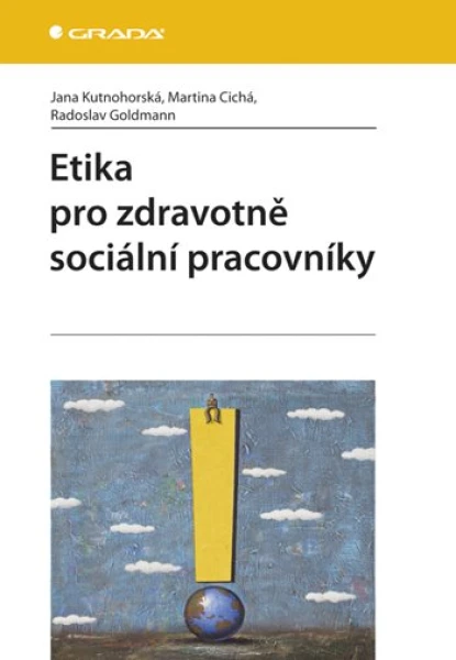 Etika pro zdravotně sociální pracovníky, Kutnohorská Jana