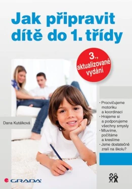 Jak připravit dítě do 1. třídy, Kutálková Dana
