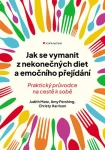 Jak se vymanit z nekonečných diet a emočního přejídání, Matz Judith