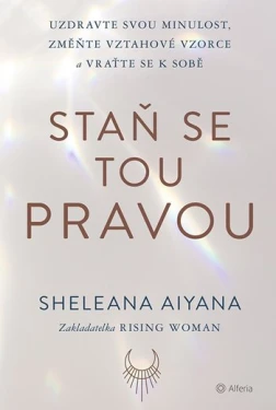 Staň se tou pravou, Aiyana Sheleana
