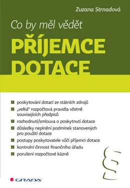 Co by měl vědět příjemce dotace, Strnadová Zuzana