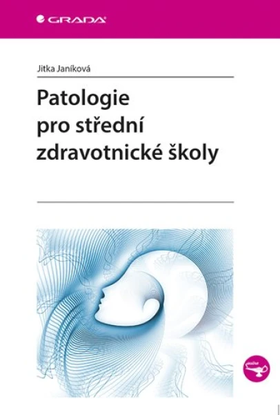 Patologie pro střední zdravotnické školy, Janíková Jitka