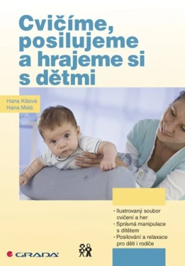 Cvičíme, posilujeme a hrajeme si s dětmi, Kišová Hana