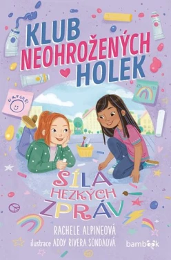 Klub neohrožených holek – Síla hezkých zpráv, Alpineová Rachele