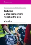 Technika v přednemocniční neodkladné péči v kostce, Zemanová Jitka
