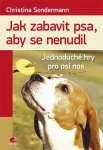 Jak zabavit psa, aby se nenudil, Sondermann Christina