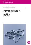Perioperační péče, Schneiderová Michaela