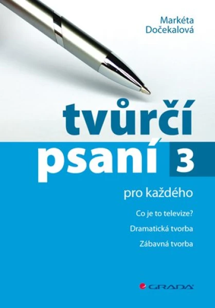Tvůrčí psaní 3, Dočekalová Markéta