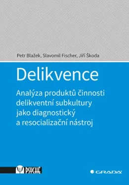 Delikvence, Blažek Petr