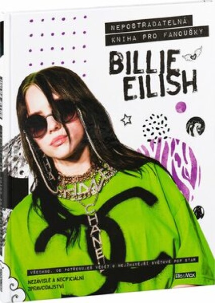 Presco Group Ellaamp;Max BILLIE EILISH – Nepostrádateľná kniha pre fanúšikov