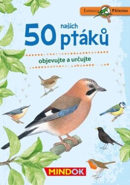 Mindok Expedícia príroda: 50 našich vtákov