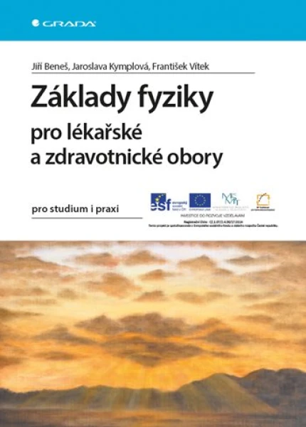 Základy fyziky pro lékařské a zdravotnické obory, Beneš Jiří