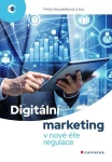 Digitální marketing v nové éře regulace, Koudelková Petra