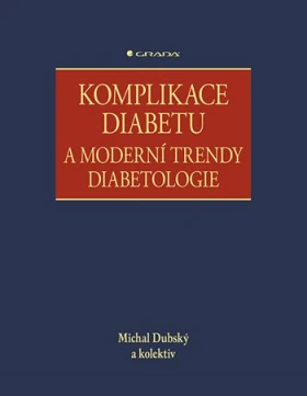 Komplikace diabetu a moderní trendy diabetologie, Dubský Michal