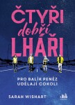 Čtyři dobří lháři, Wishart Sarah