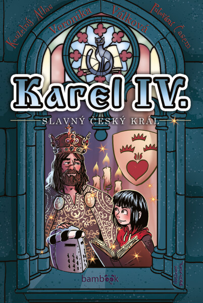 Karel IV. slavný český král, Válková Veronika