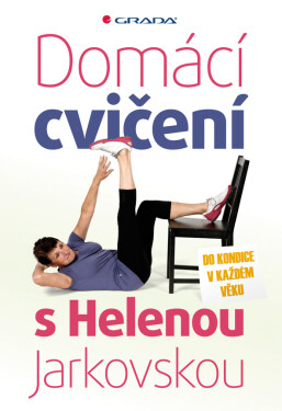 Domácí cvičení Helenou Jarkovskou, Jarkovská Helena