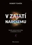 V zajatí narcizmu, Tomšik Robert