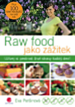 Raw food jako zážitek, Peršinová Eva