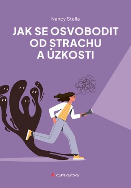 Jak se osvobodit od strachu a úzkosti, Stella Nancy