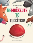Nemačkejte to tlačítko!, Tacchini Matilde
