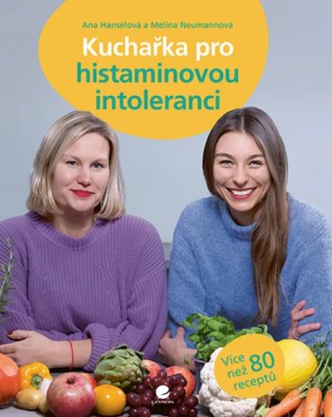 Kuchařka pro histaminovou intoleranci, Hanselová Ana