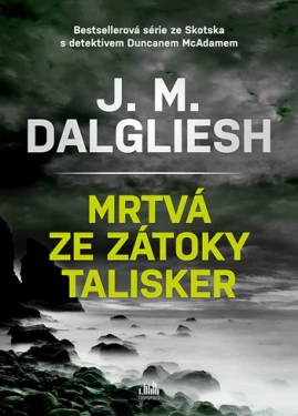 Mrtvá ze zátoky Talisker, Dalgliesh J. M.