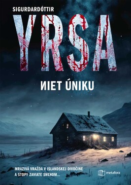 Niet úniku, Sigurđardóttir Yrsa