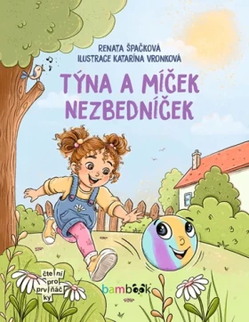 Týna a míček Nezbedníček, Špačková Renata