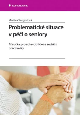 Problematické situace v péči o seniory, Venglářová Martina