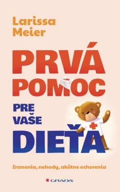 Prvá pomoc pre vaše dieťa, Meier Larissa
