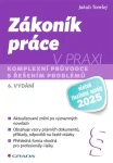 Zákoník práce v praxi - 6. vydání, Tomšej Jakub
