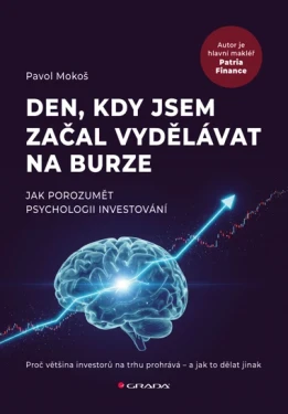 Den, kdy jsem začal vydělávat na burze, Mokoš Pavol