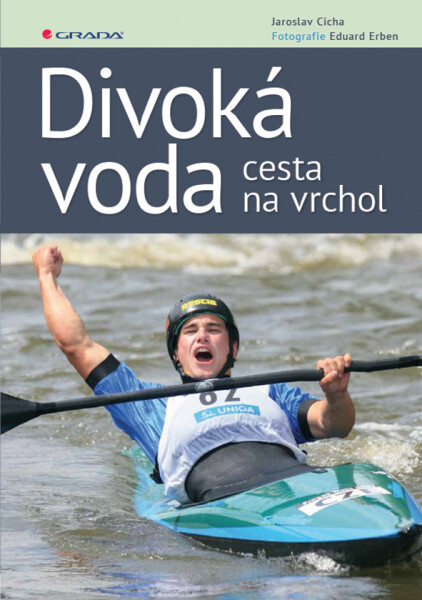 Divoká voda cesta na vrchol, Erben Eduard