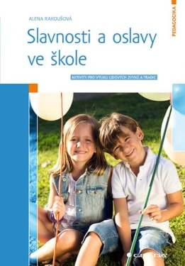 Slavnosti a oslavy ve škole, Rakoušová Alena