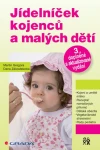 Jídelníček kojenců a malých dětí, Gregora Martin